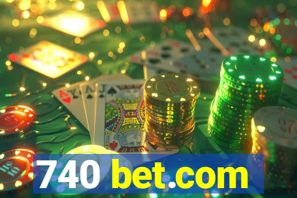 740 bet.com